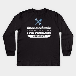 Hvac Technician I Fix Problems you can't Kids Long Sleeve T-Shirt